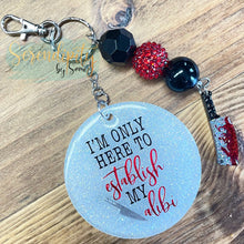 Load image into Gallery viewer, I’m only here to establish my alibi keychain
